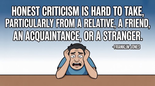 A funny quote about how it's hard to take criticism from anyone